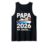 Homme Papa 2026 en Cours Cadeau Annonce Grossesse Futur Père Débardeur