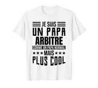 Homme Papa Arbitre cool : Cadeau papa Arbitre T-Shirt