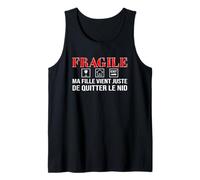 Homme Papa Fragile - Ma Fille Quitte Le Nid Humour Homme Citation Débardeur