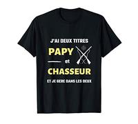 Homme Papy chasseur deux titres humour chasse humoristique T-Shirt