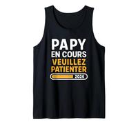 Homme Papy En Cours 2026 - Annonce Grossesse 1er Bébé Futur Papi Débardeur