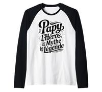Homme Papy Héros Mythe Légende Humour Homme Fête Grand-Père Papy Manche Raglan