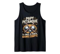 Homme Papy Pétanque Tu Tires Je Pointe Mamie Compte Débardeur