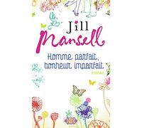 Homme parfait, bonheur imparfait