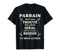 Homme Parrain tu nous as déjà humour parrain drôles homme T-Shirt