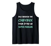 Homme Pas Besoin de Cheveux pour Être un Super Parrain Chauve Débardeur