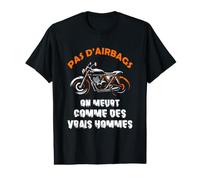 Homme Pas d'airbags, on Meurt comme des Vrais Hommes Citation T-Shirt Graphique avec Valeur