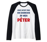 Homme Péteur Humour prout Ceci n'est Pas Un Exercice Je Vais péter Manche Raglan