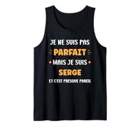 Homme Prénom Je ne suis pas parfait mais je suis Serge Débardeur