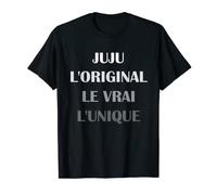 Homme Prénom Juju surnom L'original Le Vrai L'unique Juju T-Shirt