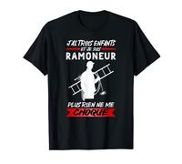 Homme Ramonage J'ai Trois Enfants Et Je Suis Ramoneur T-Shirt