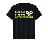Homme Real Men Stay Out of The Kitchen T-Shirt Graphique avec Valeur