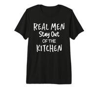 Homme Real Men Stay Out of The Kitchen T-Shirt Haut de Gamme