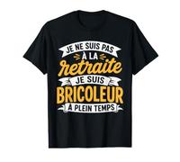 Homme Retraité Bricoleur À Plein Temps Humour Bricolage Papa Papy T-Shirt Graphique avec Valeur