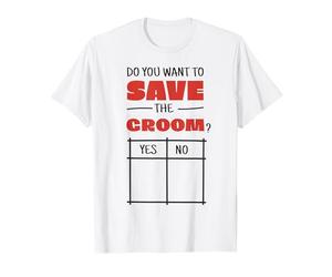 Homme Save The Groom Signage et sauve les mariés - Adieu au célibate T-Shirt