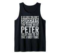 Homme Si au début Vous ne réussissez Pas, essayez de Faire ce Que Peter Humor Débardeur
