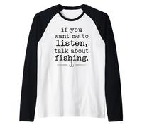 Homme Si tu Veux Que Je t'écoute, Parle de pêche Manche Raglan