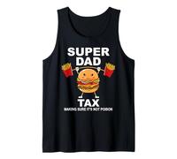 Homme Super Dad Tax Making Sure It's Not Poisoned Dad Fuel Daddy Débardeur