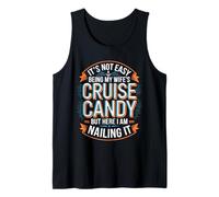 Homme T-Shirt « It's Not Easy Being My Wife's Cruise Candy » pour Homme et Mari Débardeur