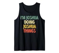 Homme T-Shirt personnalisé I'm Joshua Doing Joshua Things Débardeur
