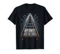 Homme Technicien en Éoliennes My Knees Hate The Ladder T-Shirt Graphique avec Valeur