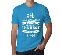 Homme Tee-Shirt - All Men Are Created Equal But Only The Best Are Born In 1969 - 55 Ans T-Shirt Graphique Idée Cadeau 55e Anniversaire Vintage Année 1969 Nouveauté