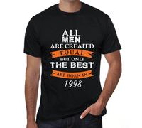 Homme Tee-Shirt - All Men Are Created Equal But Only The Best Are Born In 1998 - 26 Ans T-Shirt Graphique Idée Cadeau 26e Anniversaire Vintage Année 1998 Nouveauté