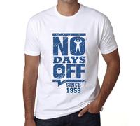 Homme Tee-Shirt Aucun Jour De Congé Depuis 1959 - No Days Off Since 1959 - 65 Ans T-Shirt Graphique Idée Cadeau 65e Anniversaire Vintage Année 1959 Nouveauté