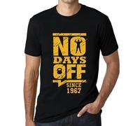 Homme Tee-Shirt Aucun Jour De Congé Depuis 1967 - No Days Off Since 1967 - 57 Ans T-Shirt Graphique Idée Cadeau 57e Anniversaire Vintage Année 1967 Nouveauté