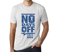Homme Tee-Shirt Aucun Jour De Congé Depuis 2004 - No Days Off Since 2004 - 20 Ans T-Shirt Graphique Idée Cadeau 20e Anniversaire Vintage Année 2004 Nouveauté