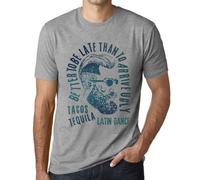 Homme Tee-Shirt - Better To Be Late Than To Arrive Ugly Tacos Tequila And Latin Dance - T-Shirt Graphique Éco-Responsable Vintage Cadeau Nouveauté
