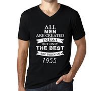 Homme Tee-Shirt Col V - All Men Are Created Equal But Only The Best Are Born In 1955 - 69 Ans T-Shirt Graphique Idée Cadeau 69e Anniversaire Vintage Année 1955 Nouveauté