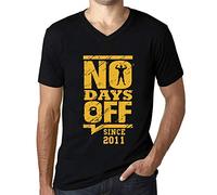 Homme Tee-Shirt Col V Aucun Jour De Congé Depuis 2011 - No Days Off Since 2011 - 15 Ans T-Shirt Graphique Idée Cadeau 15e Anniversaire Vintage Année 2011 Nouveauté Noir Profond S