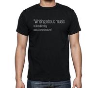 Homme Tee-Shirt Écrire Sur La Musique C'est Comme Danser Sur L'architecture - Writing About Music Is Like Dancing About Architecture - T-Shirt Graphique Éco-Responsable Vintage Cadeau Nouveauté
