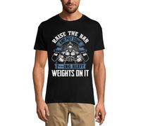 Homme Tee-Shirt - Gym Raise The Bar And Put Some Heavy Weights Workout - T-Shirt Graphique Éco-Responsable Vintage Cadeau Nouveauté