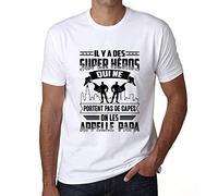 Homme Tee-Shirt Il Y A des Super Heros Qui Ne Portent Pas De Capes on Les Appelle Papa T-Shirt Graphique Éco-Responsable Vintage Cadeau Nouveauté Blanc L