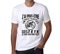 Homme Tee-Shirt J’AI Peut-Étre L’air De T’écouter mais dans Ma Tete Je suis sur Mon Vélo T-Shirt Graphique Éco-Responsable Vintage Cadeau Nouveauté Blanc XL