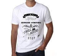 Homme Tee-Shirt J'adore Le Saut À L'élastique Et Je Ne M'arrêterai Jamais - I Love Bungee Jumping & I Will Never Stop - T-Shirt Graphique Éco-Responsable Vintage Cadeau Nouveauté