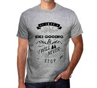 Homme Tee-Shirt J'adore Le Ski-Dooing Et Je Ne M'arrêterai Jamais - I Love Ski-Dooing & I Will Never Stop - T-Shirt Graphique Éco-Responsable Vintage Cadeau Nouveauté
