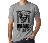 Homme Tee-Shirt La Tolérance Est Le Bien Suprême - Tolerance Is The Highest Good - T-Shirt Graphique Éco-Responsable Vintage Cadeau Nouveauté
