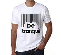 Homme Tee-Shirt Le Code-Barres Est Tranquille - Barcode Be Tranquil - T-Shirt Graphique Éco-Responsable Vintage Cadeau Nouveauté Blanc M