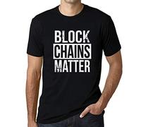 Homme Tee-Shirt Les Blockchains sont des Crypto-Monnaies - Blockchains Matter Cryptocurrency - T-Shirt Graphique Éco-Responsable Vintage Cadeau Nouveauté Noir Profond XL