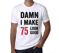 Homme Tee-Shirt Merde J'ai Fait En Sorte Que 75 Soit Bien - Damn I Make 75 Look Good - 75 Ans T-Shirt Graphique Idée Cadeau 75e Anniversaire Vintage Année 1949 Nouveauté