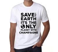 Homme Tee-Shirt Sauvez La Terre C'est La Seule Planète Où Il Y A Du Champagne - Save The Earth It?S The Only Planet With Champagne - T-Shirt Graphique Éco-Responsable Vintage Cadeau Nouveauté
