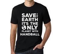 Homme Tee-Shirt Sauvez La Terre C'est La Seule Planète Où Il Y A Du Handball - Save The Earth It?S The Only Planet With Handball - T-Shirt Graphique Éco-Responsable Vintage Cadeau Nouveauté