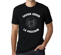 Homme Tee-Shirt Savoir Gérer La Pression T-Shirt Graphique Éco-Responsable Vintage Cadeau Nouveauté