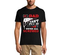 Homme Tee-Shirt Si Papa Ne Peut Pas Le Réparer On Est Tous Foutus C'est Le Père - If Dad Can't Fix It - We're All Screwed Father's - T-Shirt Graphique Éco-Responsable Vintage Cadeau Nouveauté