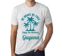 Homme Tee-Shirt Soyez Courageux Soyez Libres Profitez De L'été Au Guyana - Be Brave Be Free Enjoy The Summer In Guyana - T-Shirt Graphique Éco-Responsable Vintage Cadeau Nouveauté