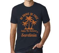 Homme Tee-Shirt Soyez Courageux Soyez Libres Profitez De L'été En Sardaigne - Be Brave Be Free Enjoy The Summer In Sardinia - T-Shirt Graphique Éco-Responsable Vintage Cadeau Nouveauté