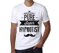 Homme Tee-Shirt Super Hypnotiseur 100% Pur - 100% Pure Super Hypnotist - T-Shirt Graphique Éco-Responsable Vintage Cadeau Nouveauté